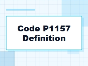 Code P1157 Definition and Meaning