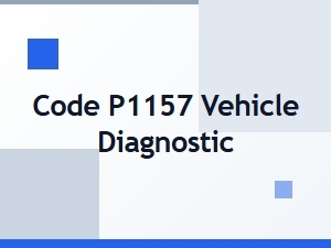 Code P1157 Vehicle Diagnostic Error Explanation