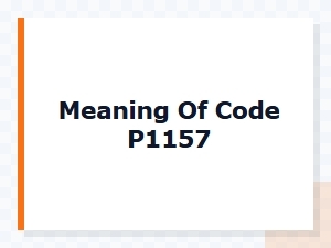 Meaning of Code P1157 Explained